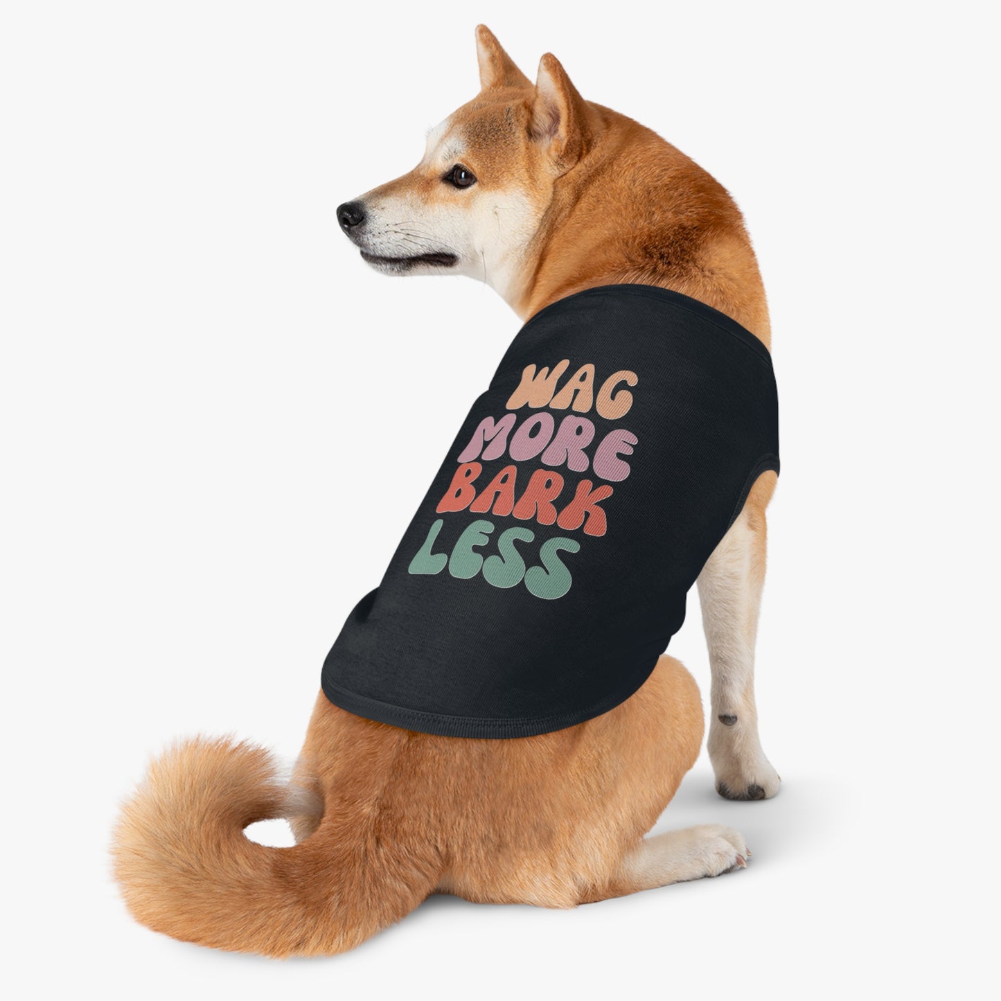 Wag More Bark Less Dog T-Shirt