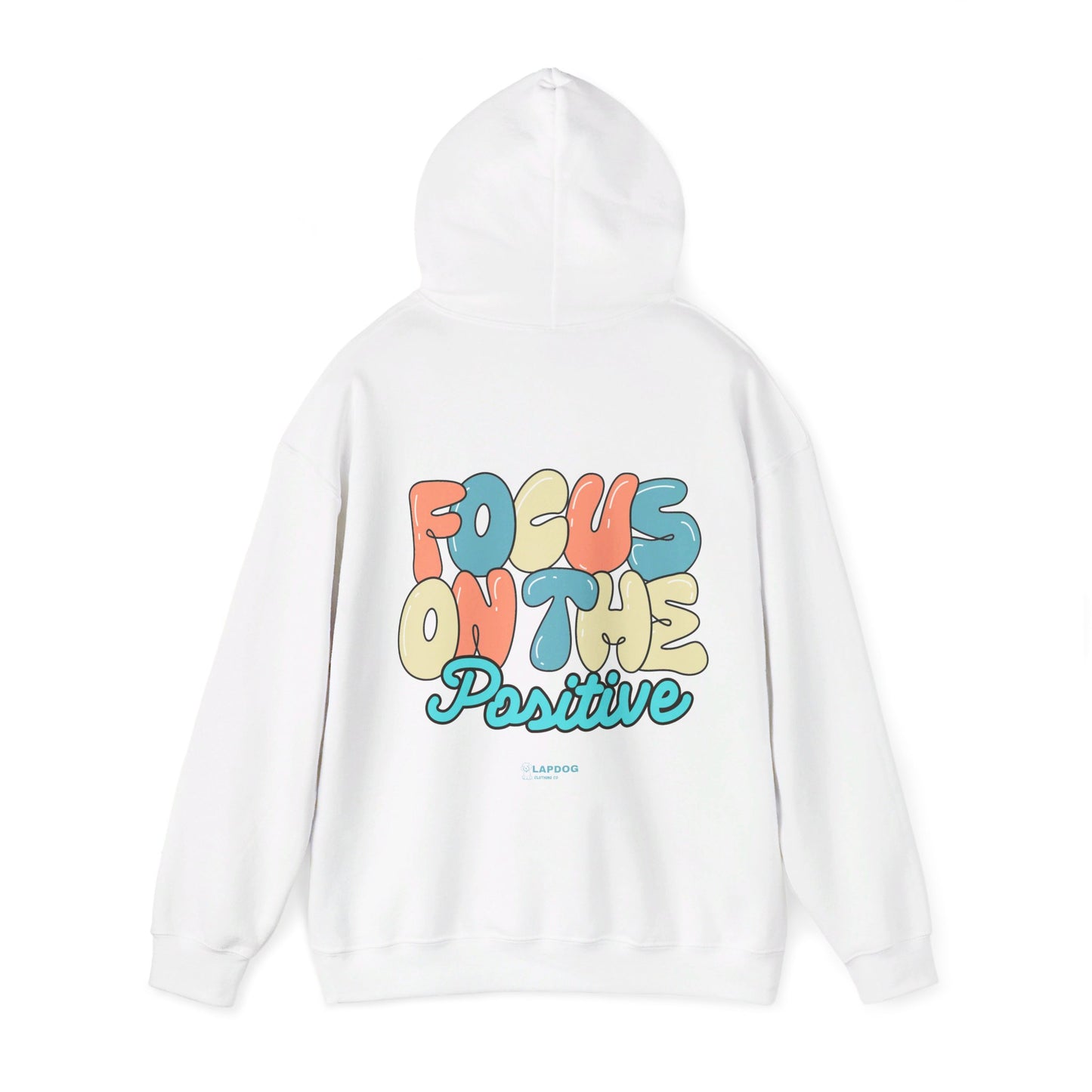 Focus on the Positive Hoodie