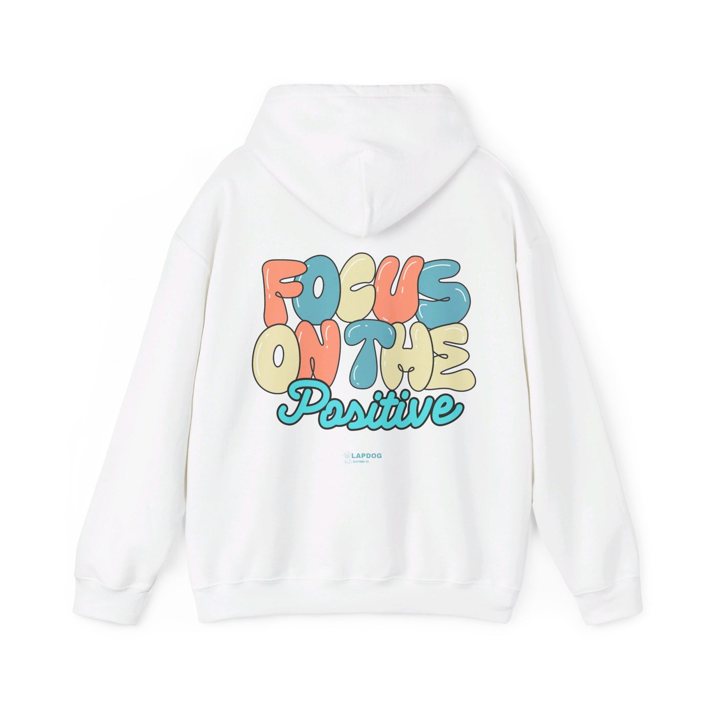 Focus on the Positive Hoodie