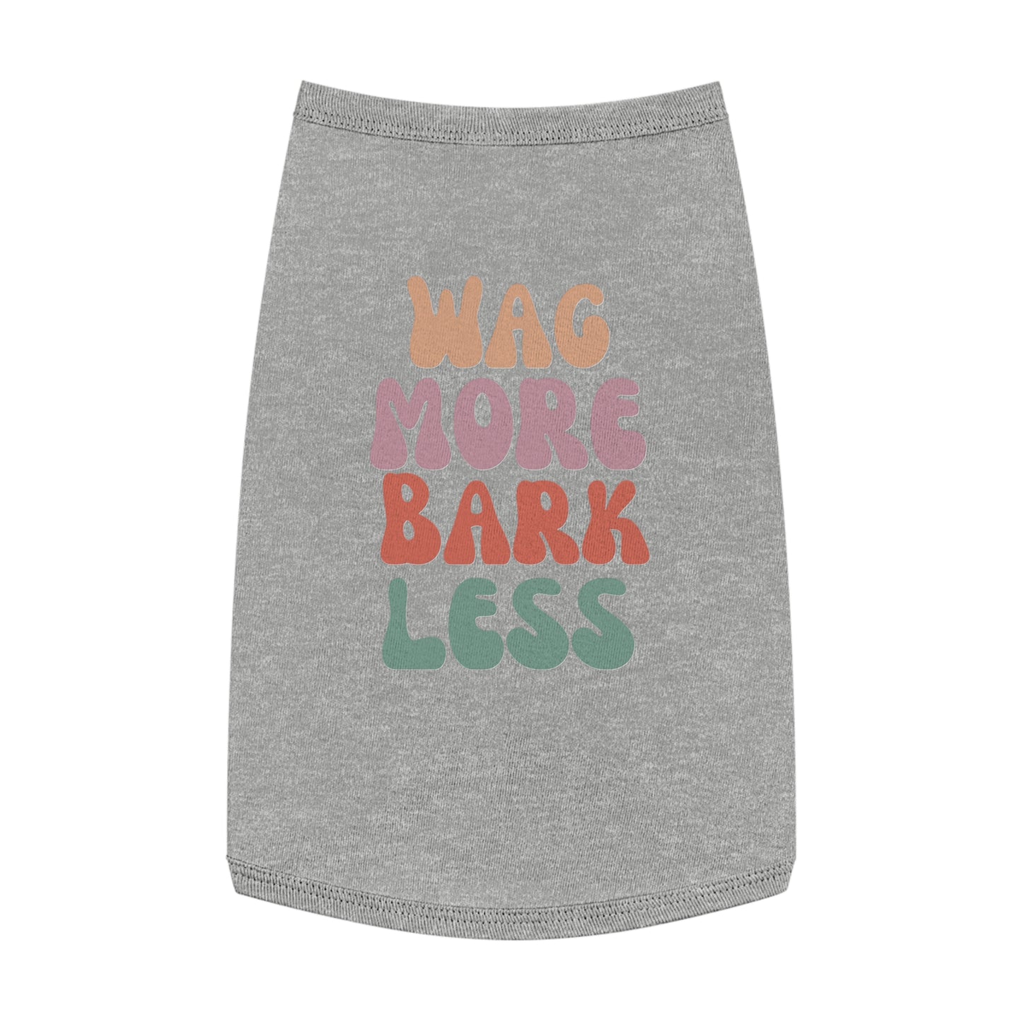 Wag More Bark Less Dog T-Shirt