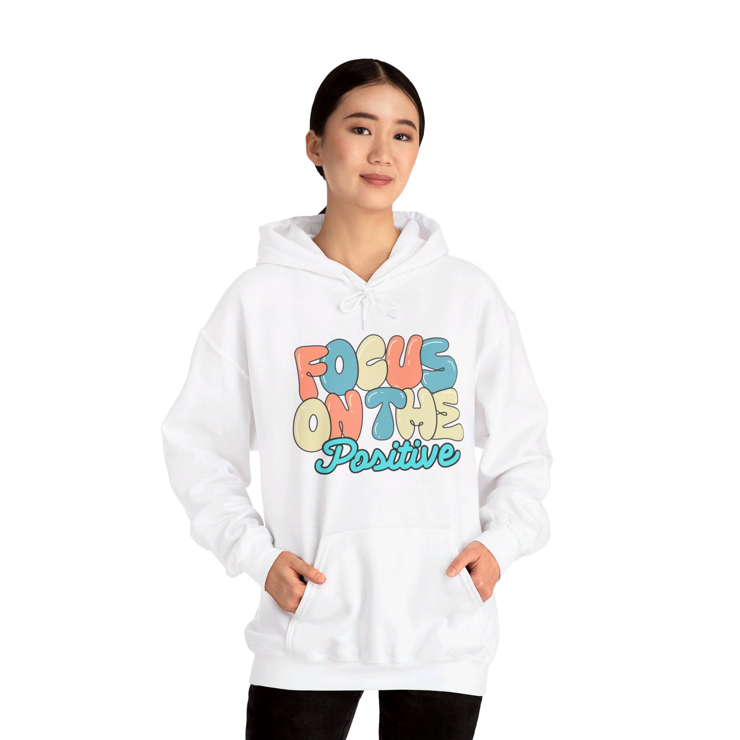 Focus on the Positive Hoodie