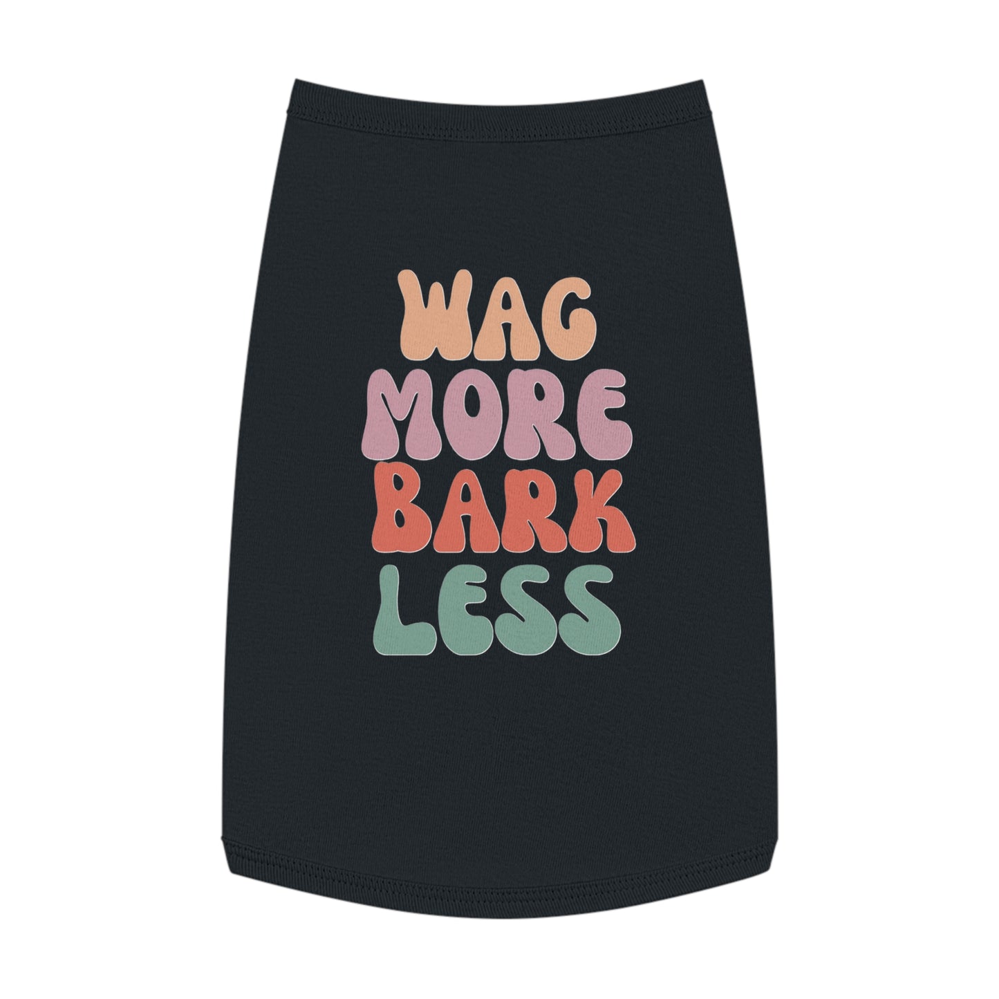 Wag More Bark Less Dog T-Shirt